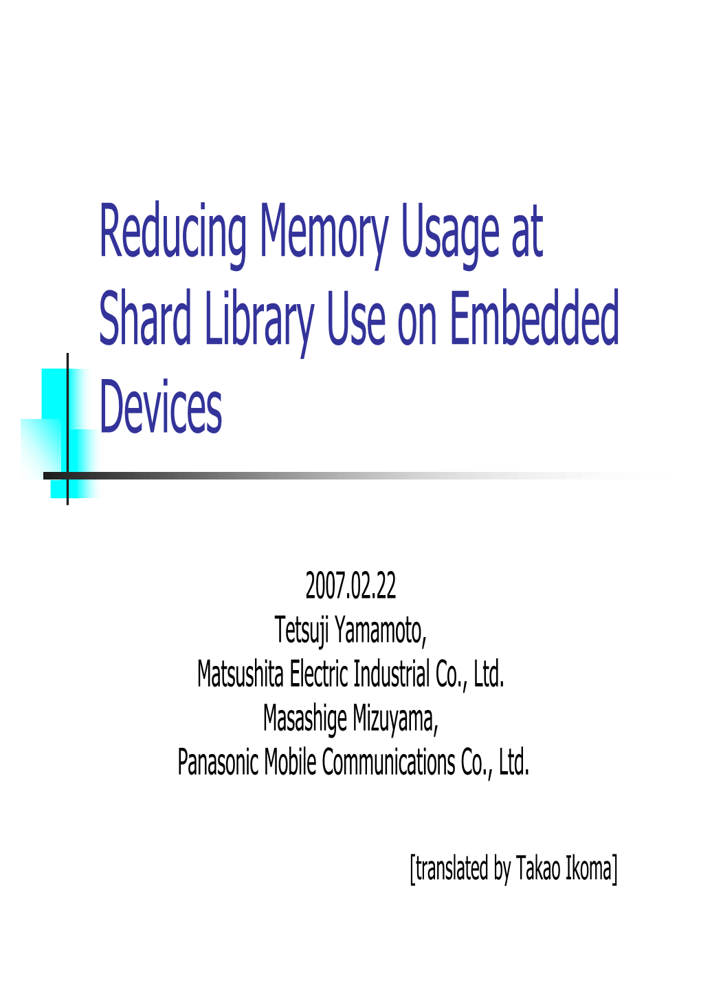 Reducing Memory Usage at Shard Library Use on Embedded Devices