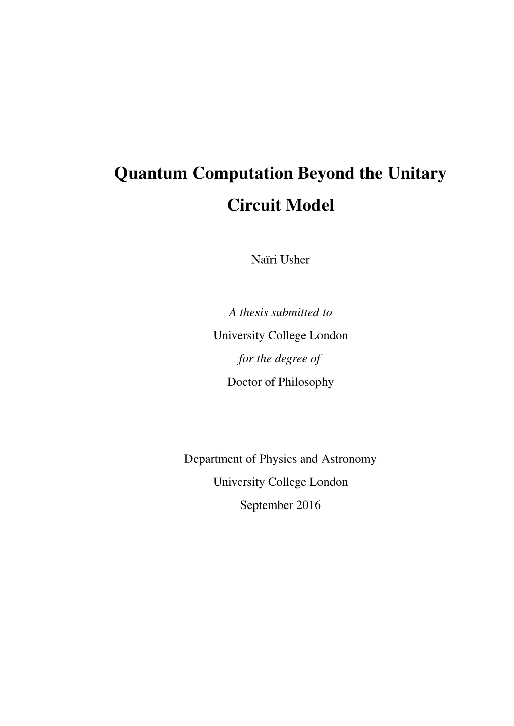 Quantum Computation Beyond the Unitary Circuit Model