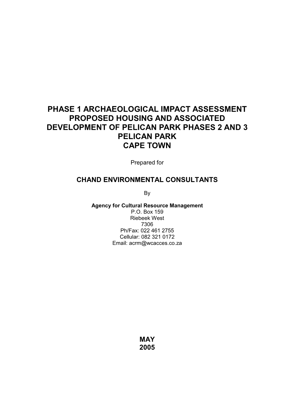 Phase 1 Archaeological Impact Assessment Proposed Housing and Associated Development of Pelican Park Phases 2 and 3 Pelican Park Cape Town