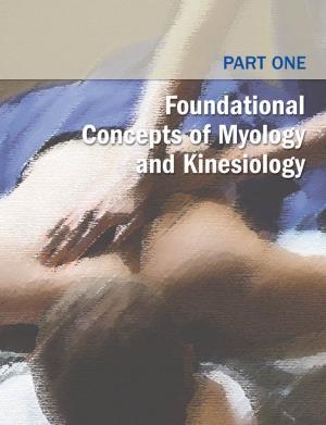 Foundational Concepts of Myology and Kinesiology LWBK788-Ch1 01-11 LWBK788-Ch1 1/11/11 10:03 PM Page 3 1 Anatomical Terminology and Body Movements