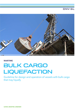 BULK CARGO LIQUEFACTION Guideline for Design and Operation of Vessels with Bulk Cargo That May Liquefy