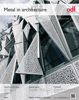 Metal in Architecture Adf Architectsdatafile