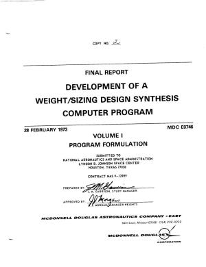 Development of a Weight/Sizing Design Synthesis Volumei Computer Program - Final Report 28 February 1973