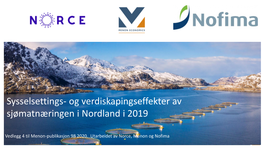 Og Verdiskapingseffekter Av Sjømatnæringen I Nordland I 2019