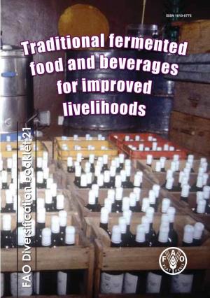 Traditional Fermented Food and Beverages for Improved Livelihoods Traditional the Diversification Booklets Are Not Intended to Be Technical ‘How to Do It’ Guidelines