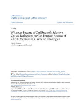 Whatever Became of Carl Braaten?: Selective Critical Reflections on Carl Braaten's Because of Christ: Memoirs of a Lutheran Theologian Gary M