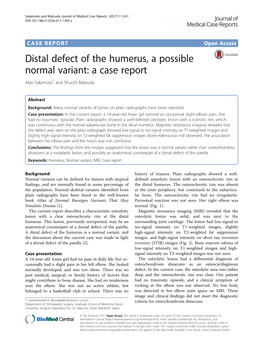 Distal Defect of the Humerus, a Possible Normal Variant: a Case Report Akio Sakamoto* and Shuichi Matsuda