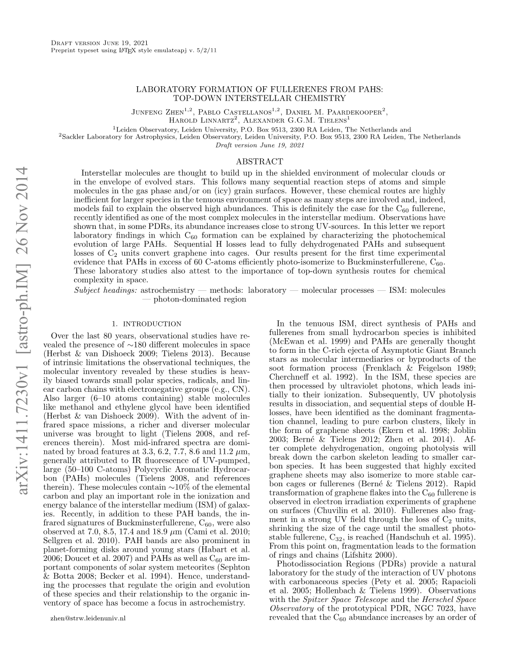 LABORATORY FORMATION of FULLERENES from PAHS: TOP-DOWN INTERSTELLAR CHEMISTRY Junfeng Zhen1,2, Pablo Castellanos1,2, Daniel M