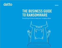 The Business Guide to Ransomware