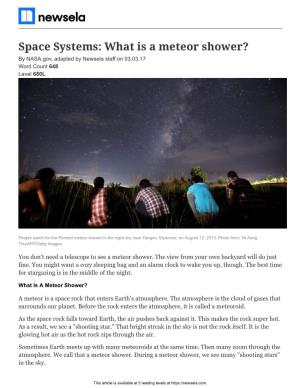 Space Systems: What Is a Meteor Shower? by NASA.Gov, Adapted by Newsela Staff on 03.03.17 Word Count 648 Level 680L
