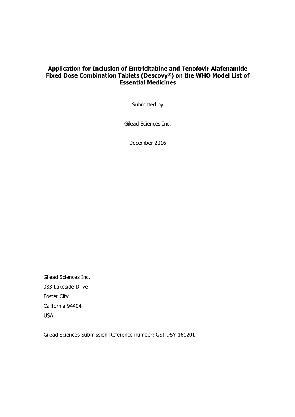 Application for Inclusion of Emtricitabine and Tenofovir Alafenamide Fixed Dose Combination Tablets (Descovy®) on the WHO Model List of Essential Medicines