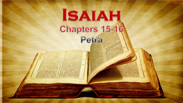 Isaiah 15-16 "Petra"