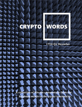 CY18 Q4 December a Collection of Bitcoin Commentary from the Brightest Minds in the Crypto Community