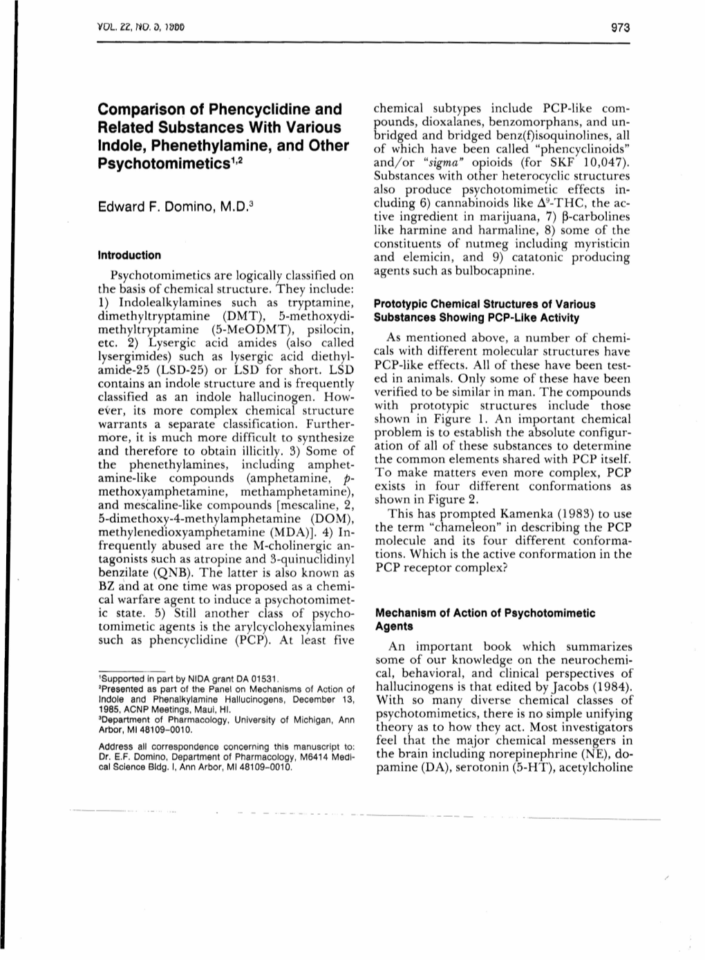 Comparison of Phencyclidine and Related Substances with Various Indole, Phenethylamine, and Other Psychotomimetics