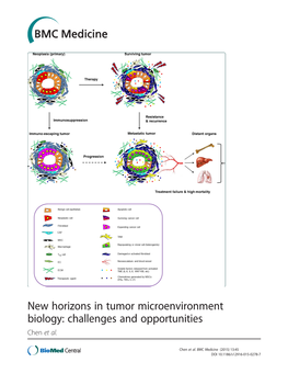 New Horizons in Tumor Microenvironment Biology: Challenges and Opportunities Chen Et Al