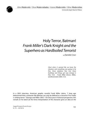 Frank Miller's Dark Knightand the Superhero As Hardboiled Terrorist
