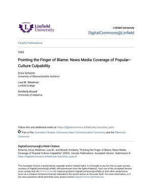 Pointing the Finger of Blame: News Media Coverage of Popular-Culture Culpability" (2003)