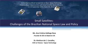 Challenges of the Brazilian National Space Law and Policy