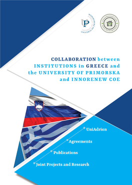COLLABORATION Between INSTITUTIONS in GREECE and the UNIVERSITY of PRIMORSKA and INNORENEW COE