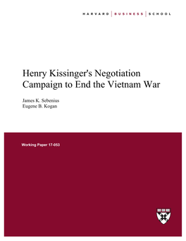 Henry Kissinger's Negotiation Campaign to End the Vietnam War