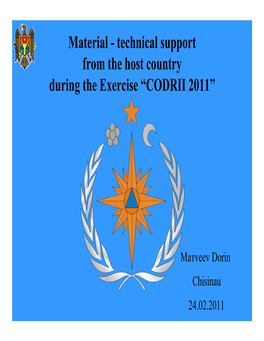 Material - Technical Support from the Host Country During the Exercise “CODRII 2011”