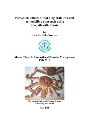Ecosystem Effects of Red King Crab Invasion -A Modelling Approach Using Ecopath with Ecosim