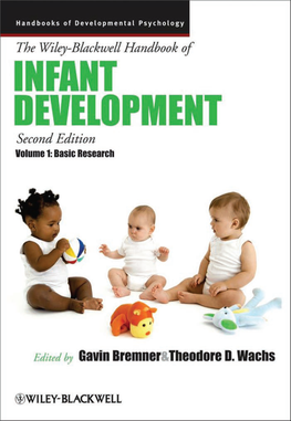Wiley-Blackwell Handbook of Infant Development Wiley- Blackwell Handbooks of Developmental Psychology