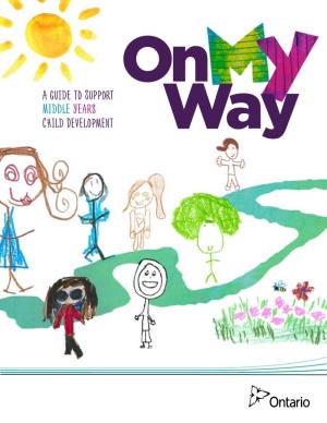 On My Way: a Guide to Support Middle Years Child Development