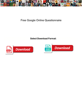 Free Google Online Questionnaire