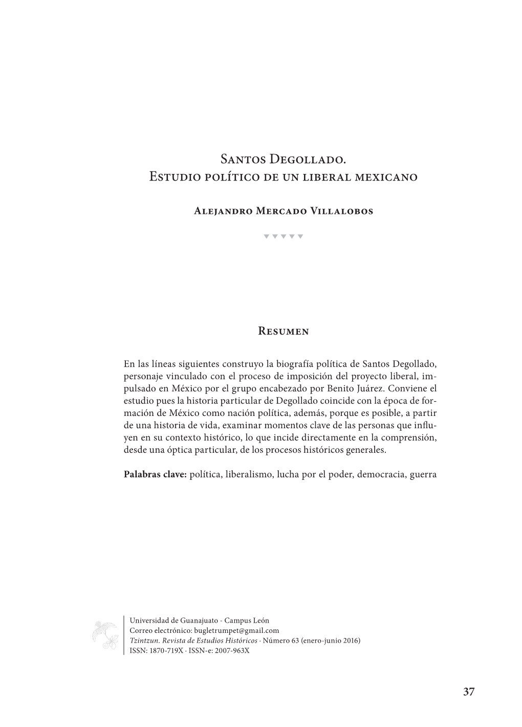 Santos Degollado. Estudio Político De Un Liberal Mexicano