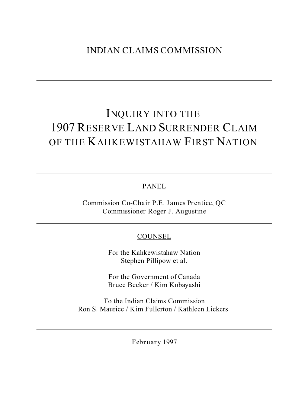 Inquiry Into the 1907 Reserve Land Surrender Claim of the Kahkewistahaw First Nation