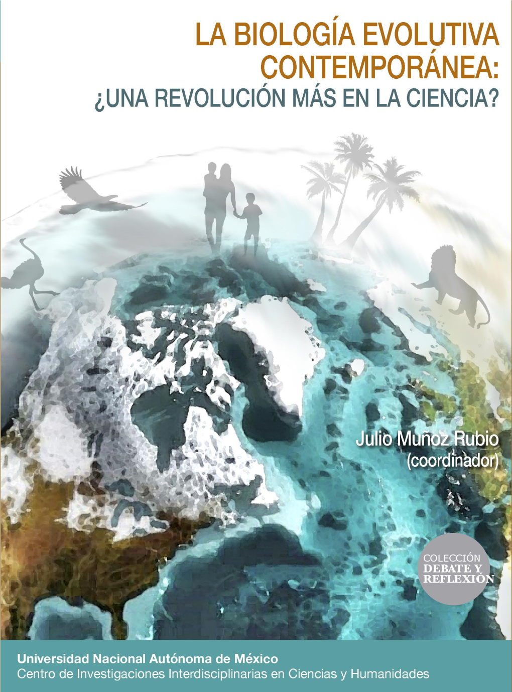 La Biología Evolutiva Contemporánea: ¿Una Revolución Más En La Ciencia?