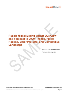Russia Nickel Mining Market Overview and Forecast to 2020: Trends, Fiscal Regime, Major Projects, and Competitive Landscape