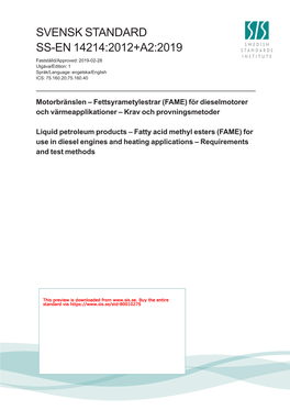 SVENSK STANDARD SS-EN 14214:2012+A2:2019 Fastställd/Approved: 2019-02-28 Utgåva/Edition: 1 Språk/Language: Engelska/English ICS: 75.160.20;75.160.40