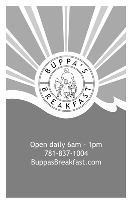 1Pm 781-837-1004 Buppasbreakfast.Com BUPPA’S BREAKFAST