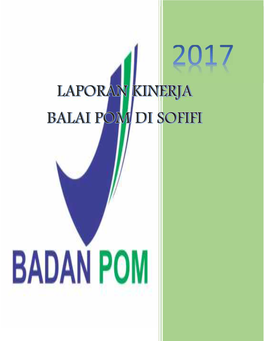 Laporan Kinerja 2017 BPOM Di Sofifi .Pdf