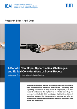 A Robotic New Hope: Opportunities, Challenges, and Ethical