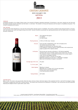 TERROIR Completely Situated in the Village of Saintjulien, the Vineyard of Chateau Lagrange Represents 118 Hecta