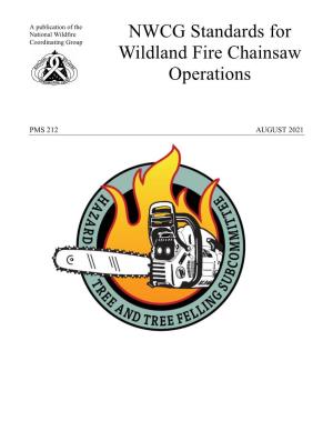 NWCG Standards for Wildland Fire Chainsaw Operations, PMS