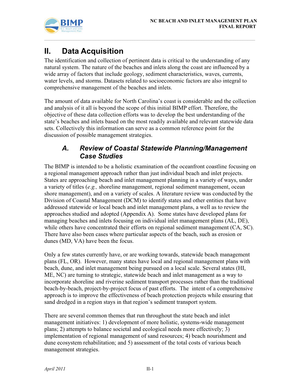 II. Data Acquisition the Identification and Collection of Pertinent Data Is Critical to the Understanding of Any Natural System