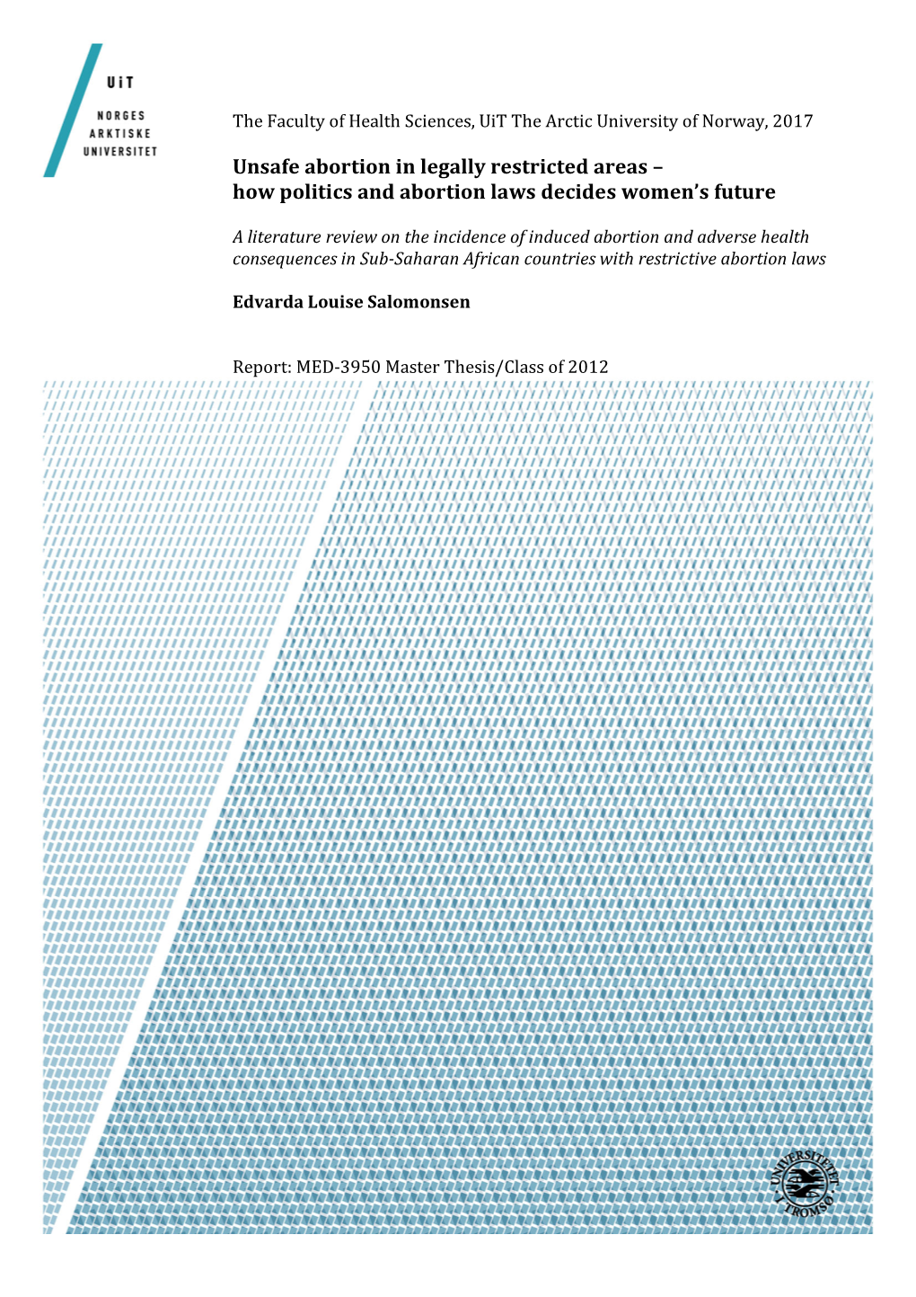 How Politics and Abortion Laws Decides Women's Future