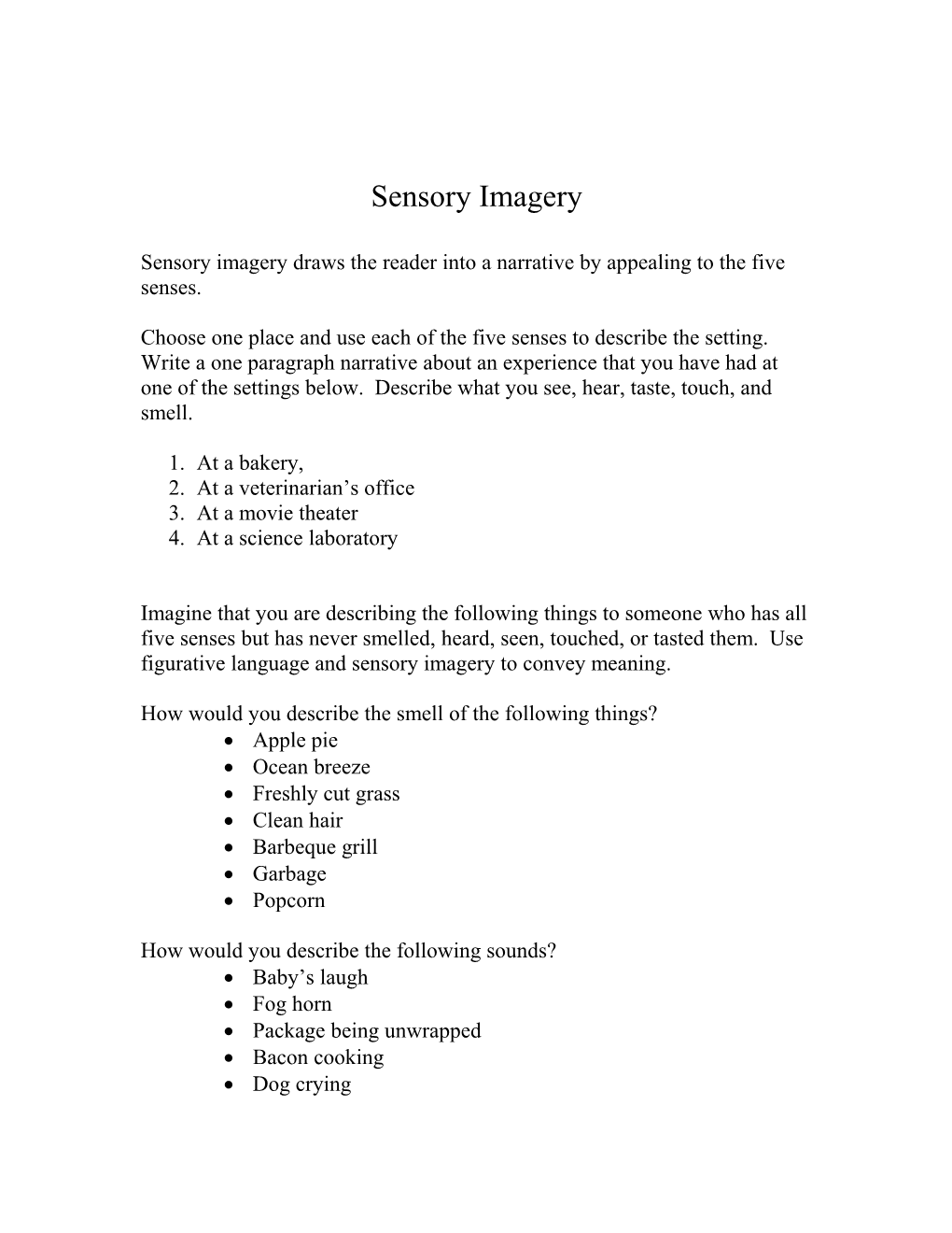 Sensory Imagery Draws the Reader Into a Narrative by Appealing to the Five Senses