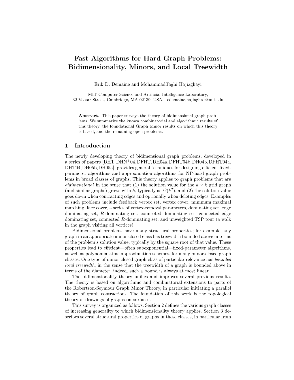 Fast Algorithms for Hard Graph Problems: Bidimensionality, Minors, and Local Treewidth
