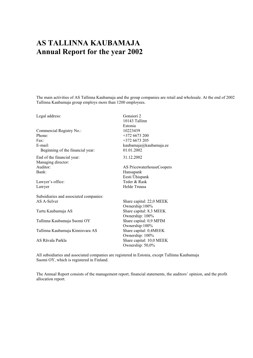 AS TALLINNA KAUBAMAJA Annual Report for the Year 2002