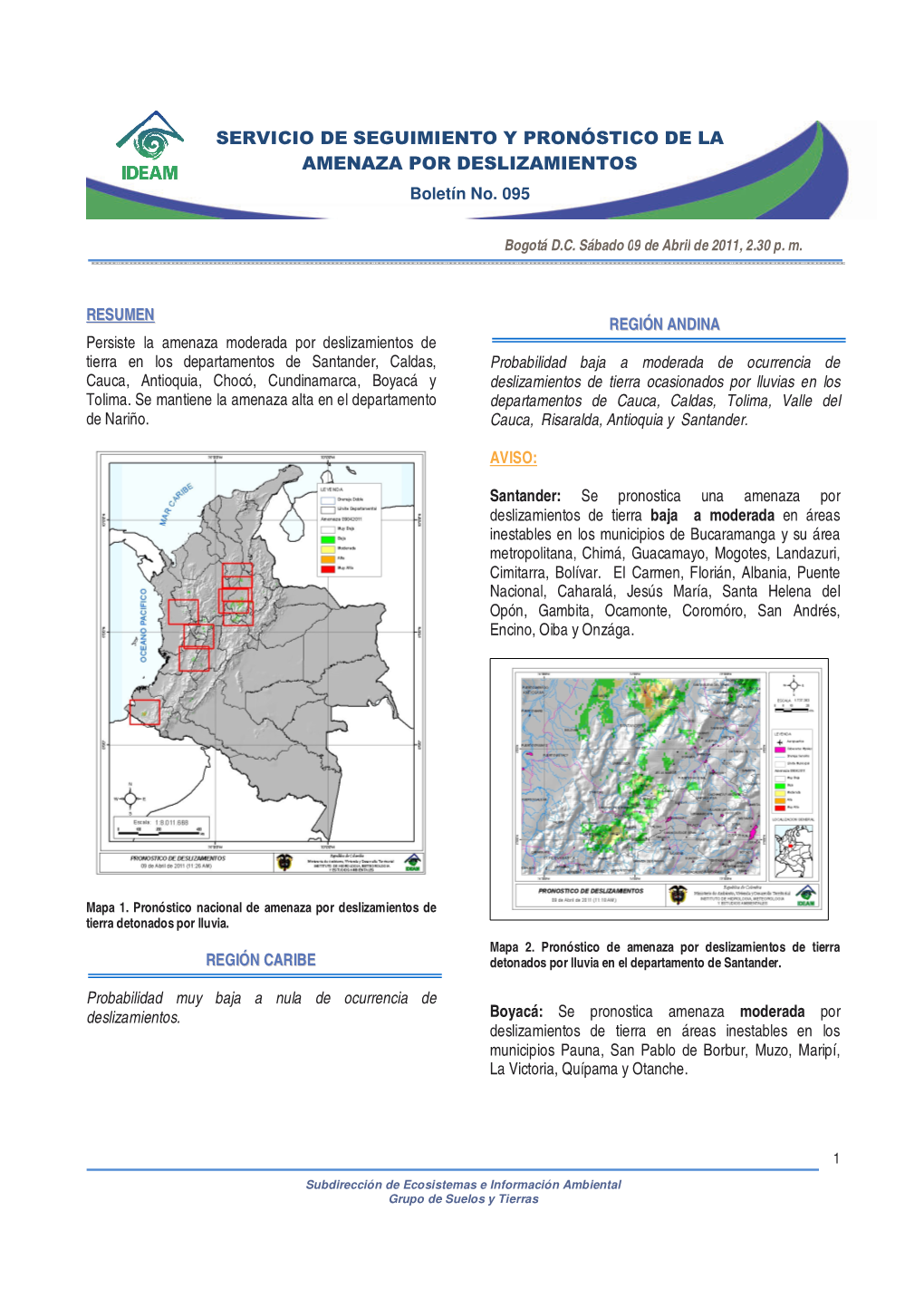 SERVICIO DE SEGUIMIENTO Y PRONÓSTICO DE LA AMENAZA POR DESLIZAMIENTOS Boletín No