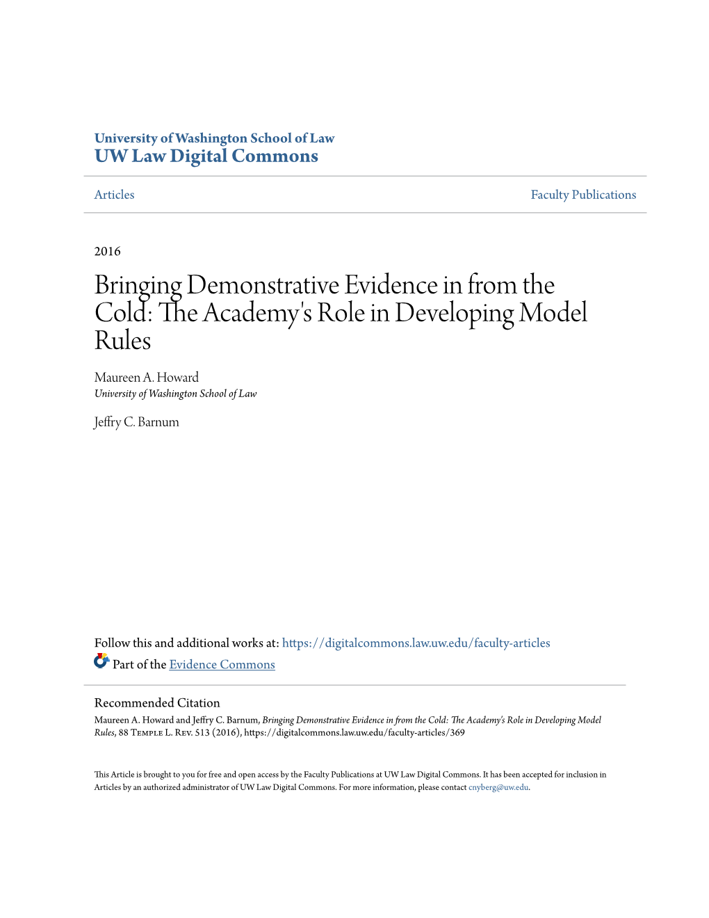 Bringing Demonstrative Evidence in from the Cold: the Academy's Role in Developing Model Rules Maureen A