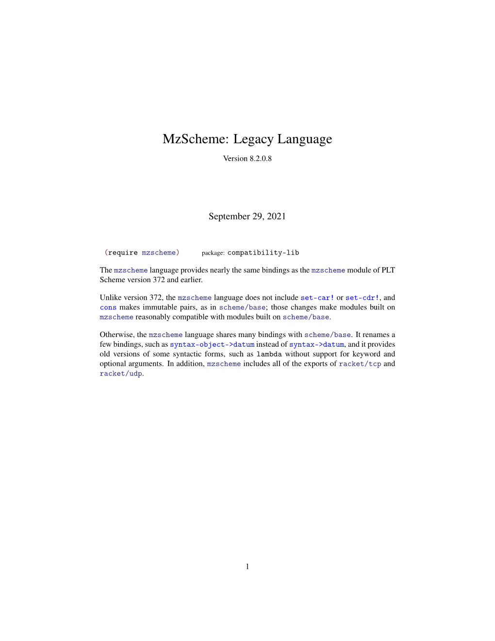Mzscheme: Legacy Language
