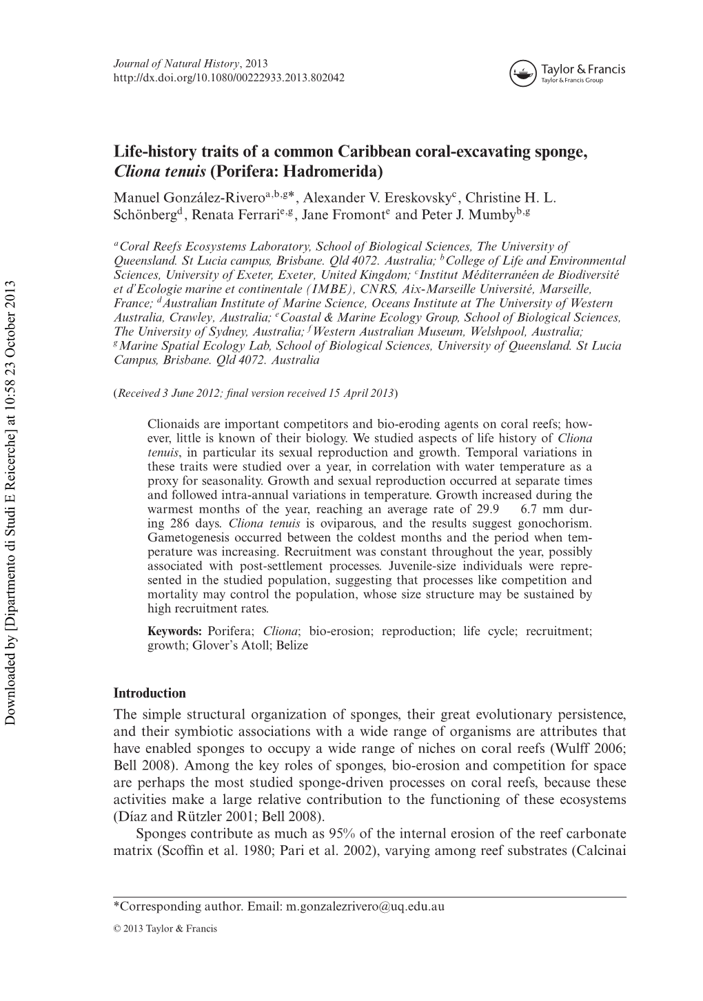 Life-History Traits of a Common Caribbean Coral-Excavating Sponge, Cliona Tenuis (Porifera: Hadromerida) Manuel González-Riveroa,B,G*, Alexander V