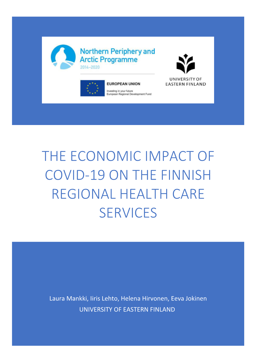 The Economic Impact of Covid-19 on the Finnish Regional Health Care Services