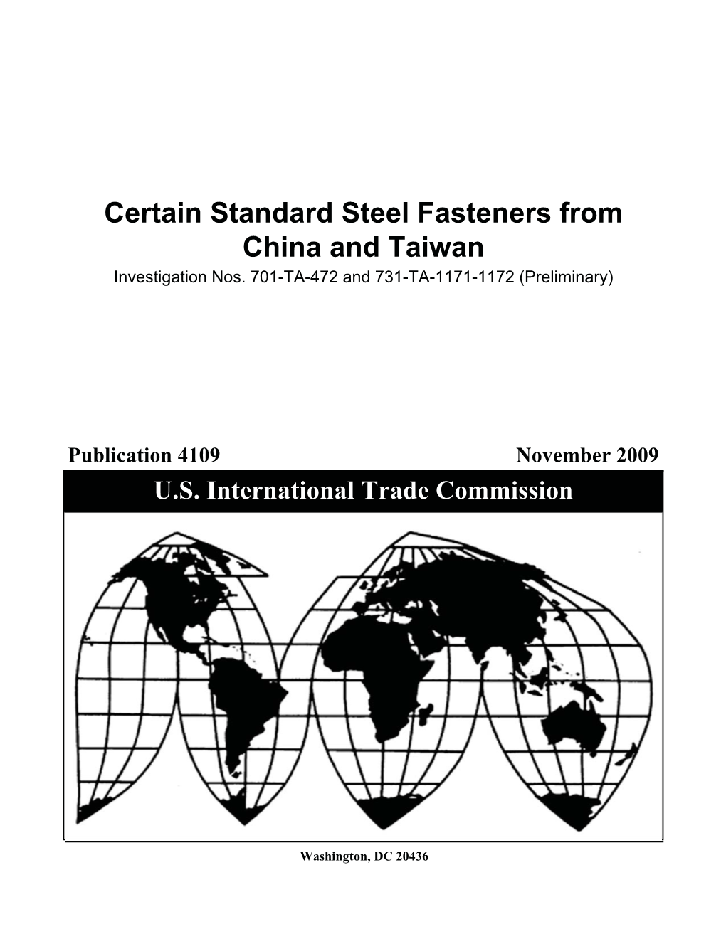 Certain Standard Steel Fasteners from China and Taiwan Investigation Nos
